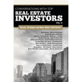 Conversations with Top Real Estate Investors Vol. 5