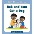 Bob and Tom Get a Dog
