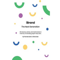 iBRAND: The Next Generation: A guide to building the personal brand you desire to be!