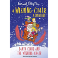 A Wishing-Chair Adventure: Santa Claus and the Wishing-Chair: Colour Short Stories