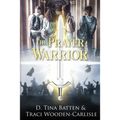 The Prayer Warrior