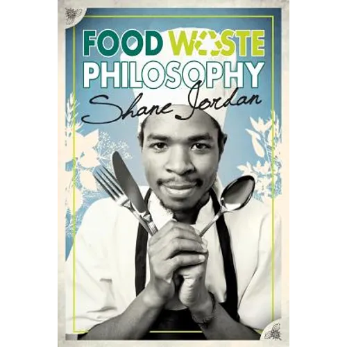 Food Waste Philosophy