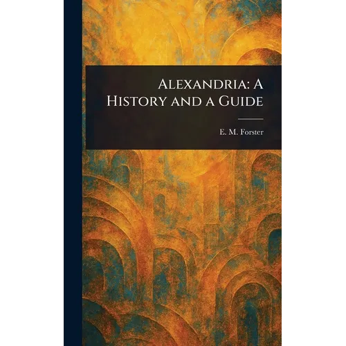 Alexandria: A History and a Guide