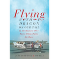 Flying with a Dragon on Our Tail: in the Historic 1987 Paris-Pékin-Paris Air Race