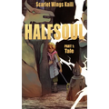 Halfsoul Part 1: Tale