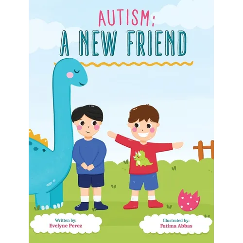 Autism: A New Friend