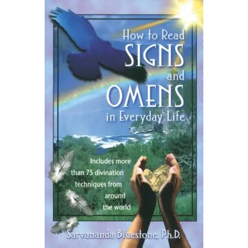 How to Read Signs and Omens in Everyday Life