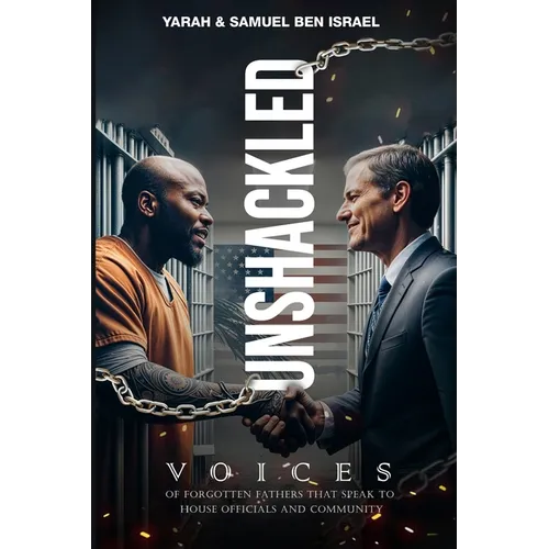 Unshackled Voices: Of Forgotten Fathers That Speak to House Officials and Community