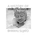 A History of Mindfulness