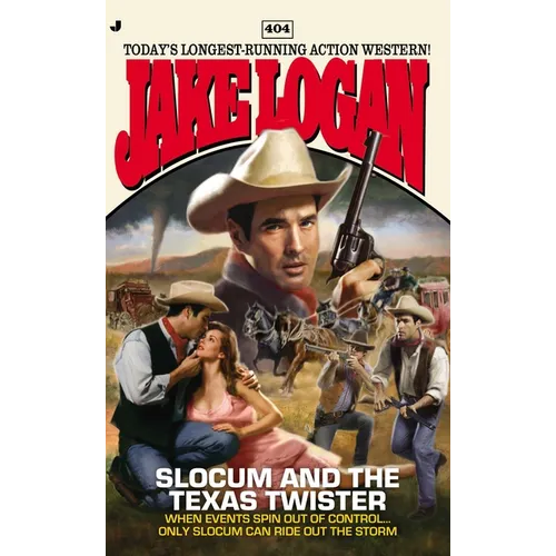 Slocum #404: Slocum #404: Slocum and the Texas Twister
