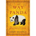 The Way of the Panda: The Curious History of China's Political Animal