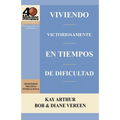 Viviendo Victoriosamente En Tiempos de Dificultad / Living Victoriously in Difficult Times (40 Minute Bible Studies)