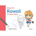 Draw 30: Kawaii: In Easy Steps