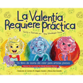 El Valentia Requiere Práctica: Un libro de teoría del color para artistas jóvenes: un libro de teoría del color para artistas jóvenes: Un libro de teo