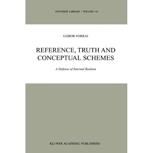 Reference, Truth and Conceptual Schemes: A Defense of Internal Realism