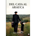 Del Caya al Arauca