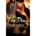 The Diary of a Side Chick 2: A Naptown Hood Drama