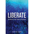 Liberate: 50 meditations on faith, freedom, and forgiveness