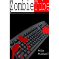 Zombie Tube