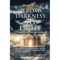 From Darkness to Light: Preparing for a Glorious Future