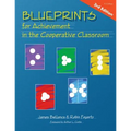 Blueprints for Achievement in the Cooperative Classroom