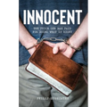 Innocent: The Price One Man Paid for Doing What Is Right