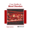 Case Studies in Blood Disorders