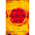 That Dazzling Sun: Book 2 in the Tinsmith's Apprentice Series
