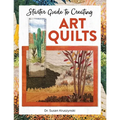 Starter Guide to Creating Art Quilts