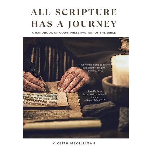 All Scripture Has a Journey: A Handbook of God's Preservation of the Bible
