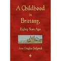 A Childhood in Brittany Eighty Years Ago