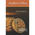 Cryptocurrency: Learning about Cryptocurrency