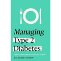 Managing Type 2 Diabetes (Headline Health Series): A Guide to Understanding and Treating Your Symptoms