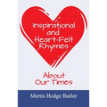 Inspirational and Heart-Felt Rhymes About Our Times