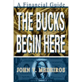 The Bucks Begin Here: A Financial Guide