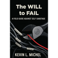The Will to Fail