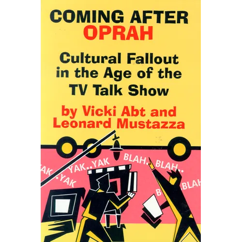 Coming After Oprah: Cultural Fallout in the Age of the TV Talk Show