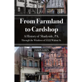 From Farmland to Card Shop: A History of Shadyside Through the Windows of 5522 Walnut St