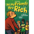 All My Friends Are Rich