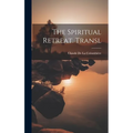 The Spiritual Retreat. Transl