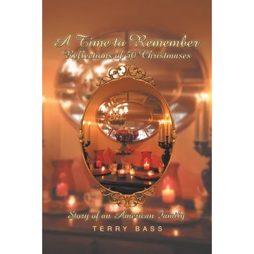 A Time to Remember: Story of an American Family