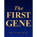 The First Gene: The Birth of Programming, Messaging and Formal Control.