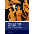 Minor Greek Tragedians, Volume 1: The Fifth Century