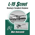L-15 Scout: Boeing's Smallest Airplane