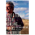 Love & Terror on the Howling Plains of Nowhere