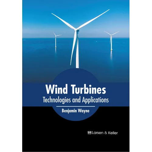 Wind Turbines: Technologies and Applications
