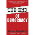 The End of Democracy