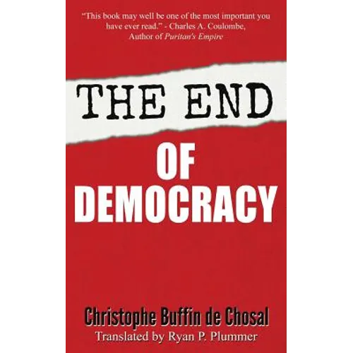 The End of Democracy