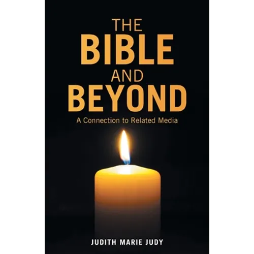 The Bible and Beyond: A Connection to Related Media