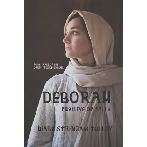 Deborah: Fugitive of Faith